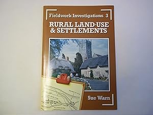 Seller image for Rural Land Use and Settlements (Fieldwork Investigations) for sale by Carmarthenshire Rare Books