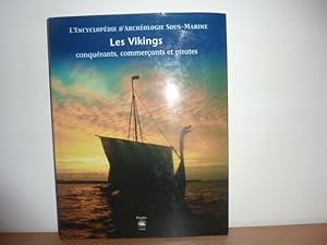 Immagine del venditore per Les Vikings. Conqurants, commerants et pirates. [L'Encyclopdie d'Archologie Sous-Marine]. venduto da Librairie Le Jardin des Muses