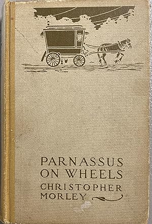 parnassus on wheels by christopher morley parnassus on wheels by christopher morley