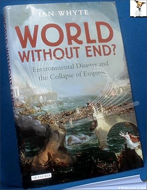 World Without End?: Environmental Disaster and the Collapse of Empires