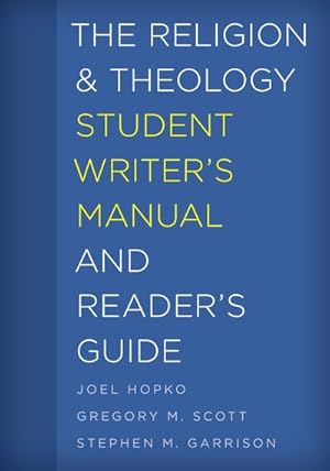 Immagine del venditore per Religion and Theology Student Writer's Manual and Reader's Guide venduto da GreatBookPricesUK