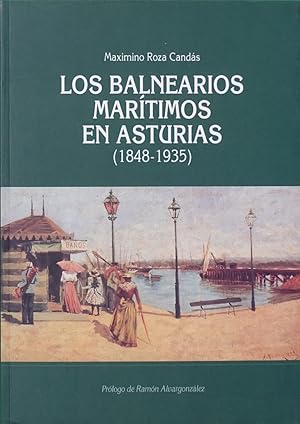 Imagen del vendedor de Los balnearios martimos en Asturias (1848-1935) a la venta por Librera Alonso Quijano