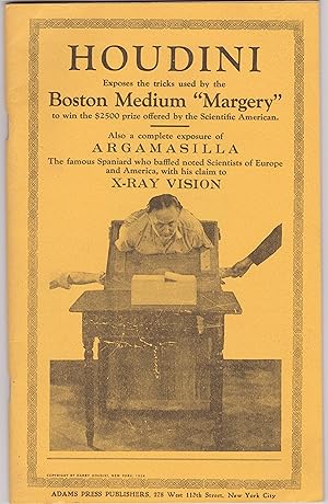 Seller image for Houdini Exposes the Tricks Used By the Boston Medium "Margery" to Win the $2500 Prize Offered By the Scientific American for sale by Bayfront Bookshelf