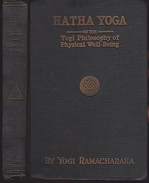 Image du vendeur pour Hatha Yoga, or the Yogi Philosophy of Physical Well-Being mis en vente par Bayfront Bookshelf