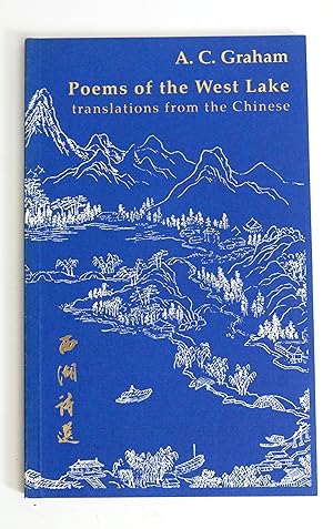 Poems of the West Lake: Translations from the Chinese