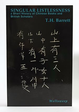 Singular Listlessness A Short History of Chinese Books and British Scholars
