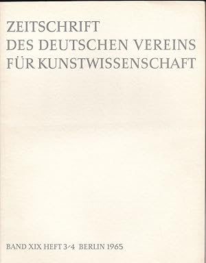 Zeitschrift des Deutschen Vereins für für Kunstwissenschaft Band XIX 1965 Heft 3/4