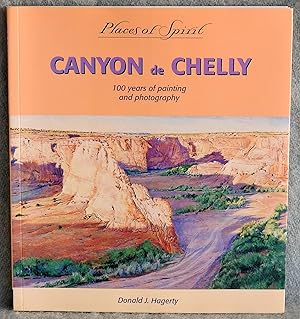 Seller image for Canyon De Chelly: 100 Years of Painting and Photography (Places of Spirit Series) for sale by Argyl Houser, Bookseller