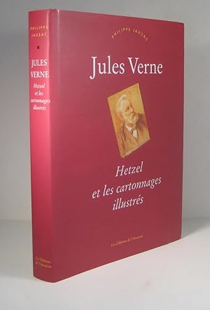 Jules Verne. Hetzel et les cartonnages illustrés