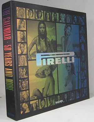 Pirelli. The Cal (Calendars). 50 (Fifty) Years and More