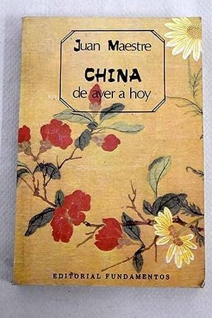 Imagen del vendedor de CHINA DE AYER A HOY a la venta por Librera Circus
