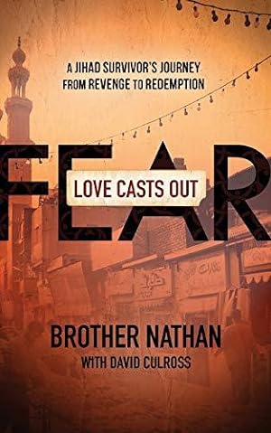 Image du vendeur pour Love Casts Out Fear: A Jihad Survivor's Journey from Revenge to Redemption mis en vente par WeBuyBooks