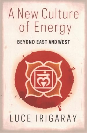 Imagen del vendedor de New Culture of Energy : Beyond East and West a la venta por GreatBookPrices