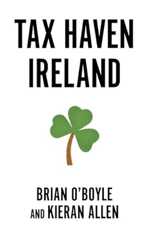 Bild des Verkufers fr Tax Haven Ireland zum Verkauf von GreatBookPrices