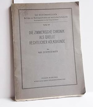 Seller image for Die Zimmerische Chronik als Quelle rechtlicher Volkskunde for sale by Antiquariat Zinnober