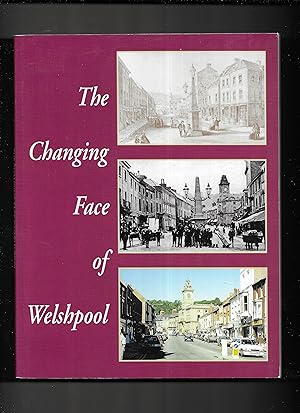 Bild des Verkufers fr The Changing Face of Welshpool zum Verkauf von Gwyn Tudur Davies