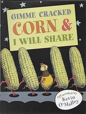 Seller image for Gimme Cracked Corn and I will Share for sale by Cher Bibler