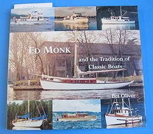 Imagen del vendedor de Ed Monk and the Tradition of Classic Boats a la venta por The People's Co-op Bookstore