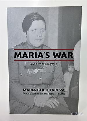 Image du vendeur pour Maria's War: A Soldier's Autobiography mis en vente par Post Horizon Booksellers