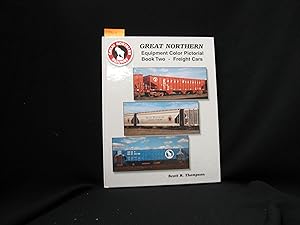 Bild des Verkufers fr Great Northern Equipment Color Pictorial Book Two- Freight Cars zum Verkauf von George Strange's Bookmart