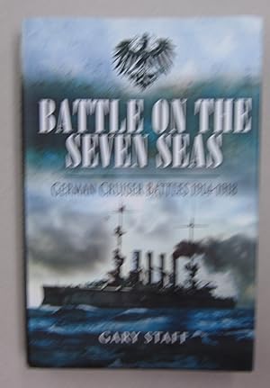Battle on the Seven Seas; German Cruiser Battles 1914-1918