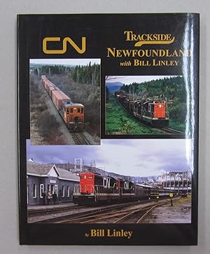 Seller image for Trackside Newfoundland; with Bill Linley for sale by Midway Book Store (ABAA)