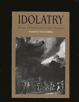 Idolatry (Daniel Bell's book with his signature, underlining and marginal annotations)