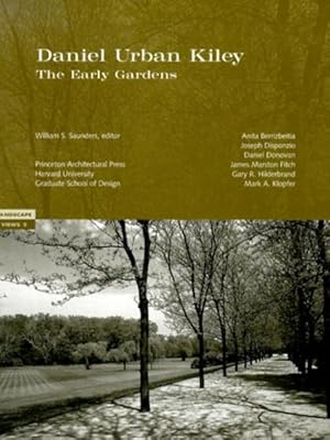 Image du vendeur pour Daniel Urban Kiley. The Early Gardens. [Landscape Views 2]. mis en vente par Antiquariat Thomas Haker GmbH & Co. KG