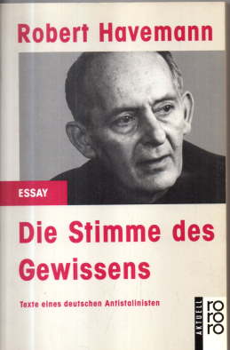 Seller image for Die Stimme des Gewissens. Texte eines deutschen Antistalinisten. for sale by Leonardu