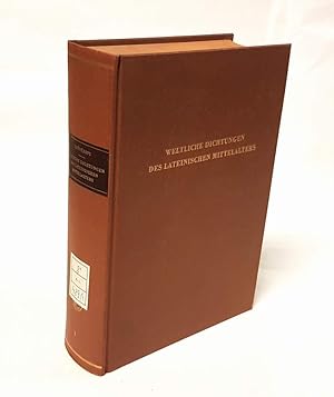 Weltliche Dichtungen des lateinischen Mittelalters. Ein Handbuch. I. Von den Anfangen bis zum End...