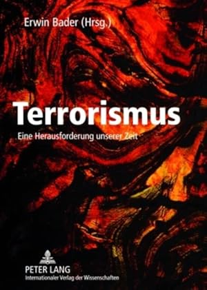 Immagine del venditore per Terrorismus. Eine Herausforderung unserer Zeit. venduto da Antiquariat Thomas Haker GmbH & Co. KG