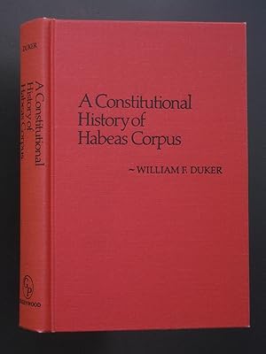 A Constitutional History of Habeas Corpus