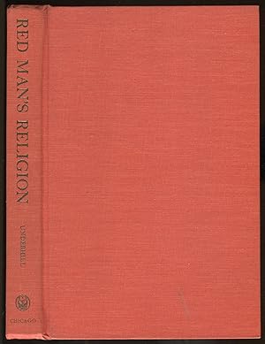 Bild des Verkufers fr Red Man's Religion: Beliefs and Practices of the Indians North of Mexico zum Verkauf von Between the Covers-Rare Books, Inc. ABAA