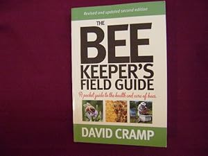 Seller image for The Bee Keeper's Field Guide. A Pocket Guide to the Health and Care of Bees. for sale by BookMine