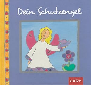 Seller image for Dein Schutzengel. / Glauben und lieben for sale by Versandantiquariat Nussbaum