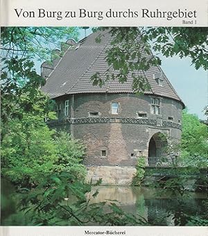 Seller image for Von Burg zu Burg durchs Ruhrgebiet Band . Mercator-Bcherei ; Bd. 55/56 for sale by Versandantiquariat Nussbaum