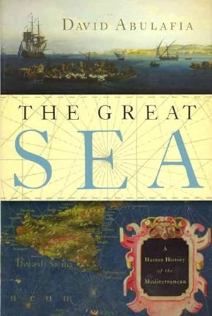 Bild des Verkäufers für Great Sea : A Human History of the Mediterranean zum Verkauf von GreatBookPricesUK