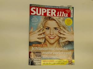 Beatrice Egli - Ich lass mich nicht mehr verletzen (Seite 24), Herr Laschet, können Sie Kanzler? ...