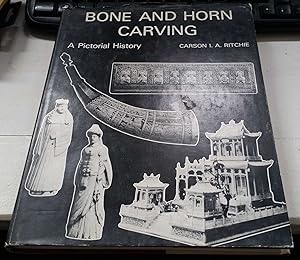 Bone and Horn Carving a Pictorial History