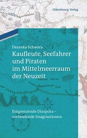 Seller image for Kaufleute, Seefahrer und Piraten im Mittelmeerraum der Neuzeit for sale by moluna