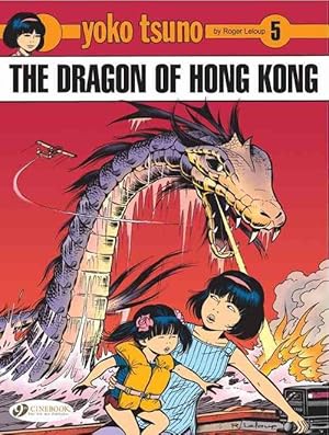 Image du vendeur pour Yoko Tsuno Vol. 5: The Dragon Of Hong Kong (Paperback) mis en vente par Grand Eagle Retail