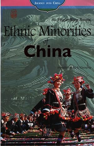 Bild des Verkufers fr Ethnic Minorities of China Journey into China zum Verkauf von Fundus-Online GbR Borkert Schwarz Zerfa