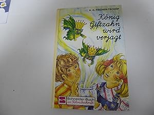 Bild des Verkufers fr Knig Giftzahn wird verjagt. Schneider-Buch in Schreibschrift fr jngste Leser. Hardcover zum Verkauf von Deichkieker Bcherkiste