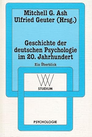 Imagen del vendedor de Geschichte der deutschen Psychologie im 20. [zwanzigsten] Jahrhundert : Ein berblick. WV-Studium ; Bd. 128 a la venta por Fundus-Online GbR Borkert Schwarz Zerfa