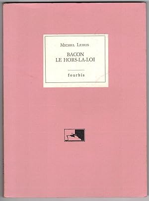 Bacon le hors-la-loi.