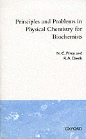 Bild des Verkufers fr Principles and Problems in Physical Chemistry for Biochemists zum Verkauf von WeBuyBooks