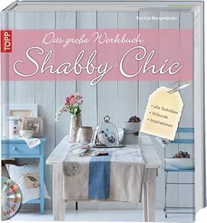 Immagine del venditore per Das groe Werkbuch Shabby Chic : alle Techniken, Stilkunde, Inspirationen. [Patricia Morgenthaler] / Topp venduto da Antiquariat Mander Quell