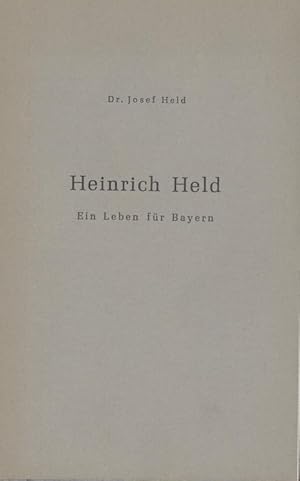 Seller image for Heinrich Held. Ein Leben fr Bayern. for sale by Antiquariat Kaner & Kaner GbR