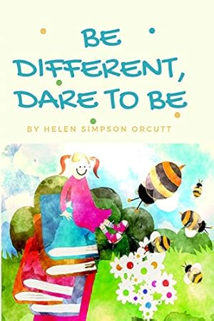 Seller image for Be Different, Dare To Be for sale by WeBuyBooks