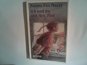 Seller image for Ich und du und Mrs. Fish for sale by ANTIQUARIAT FRDEBUCH Inh.Michael Simon